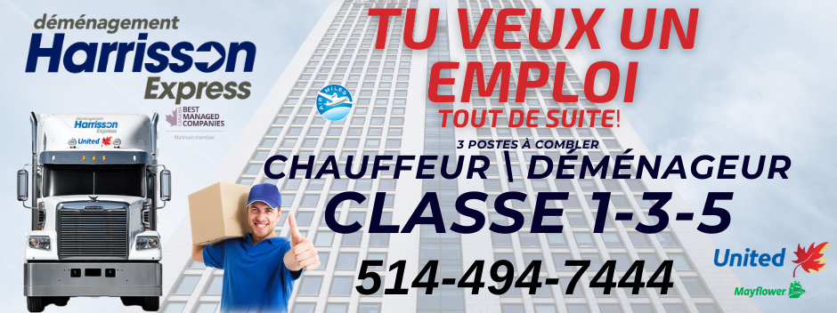 3 POSTES À COMBLER chauffeur _ déménageur classe 5 (3) Chauffeur et demenageur Montréal